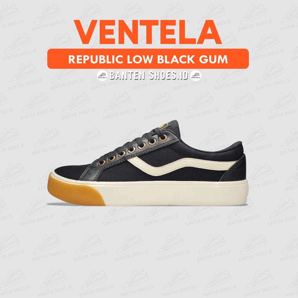 Sepatu Ventela Republic Low Black Gum