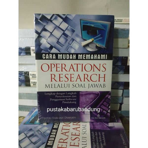 [Original] Buku Cara Mudah Memahi Operations Research Lengkap by Tjutju Tarlliah Dimyati
