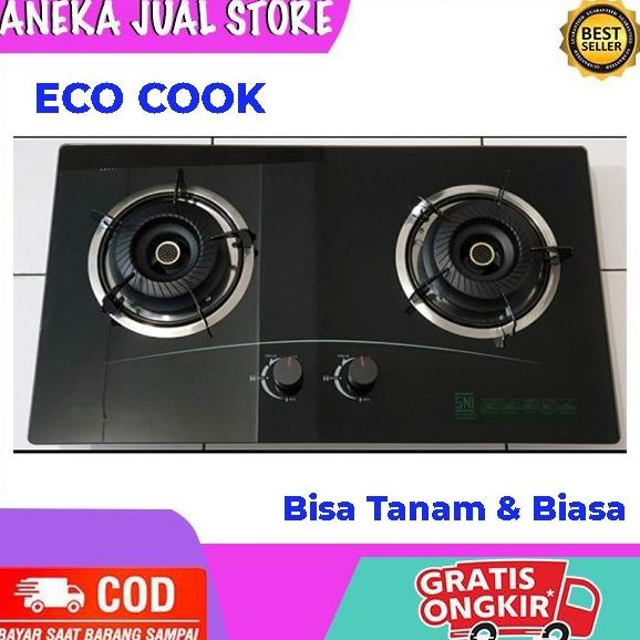 KOMPOR GAS TANAM KACA 2 TUNGKU ECO COOK - BISA TANAM & BIASA AFF546D65DF