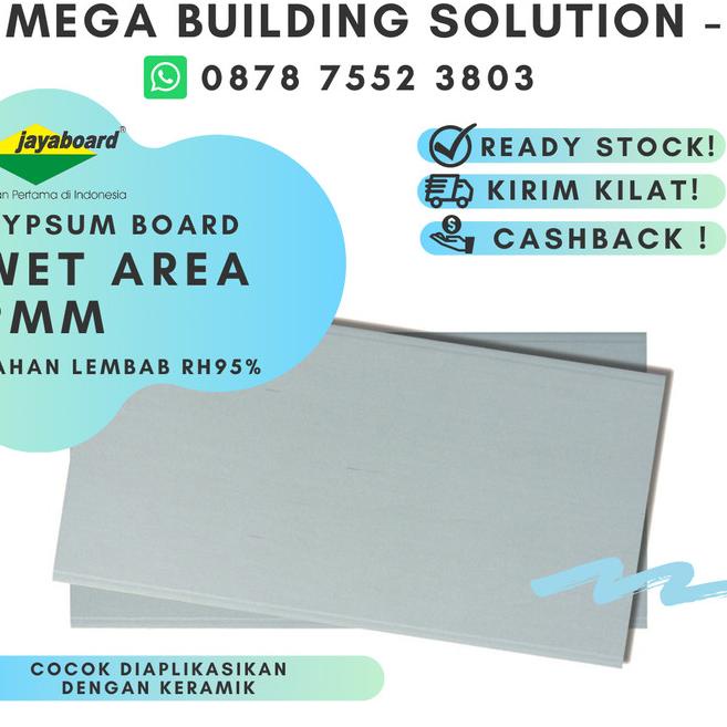 Gipsum WR Jayaboard 9mm / Gypsum Jaya Wet Area Tahan Anti Lembab