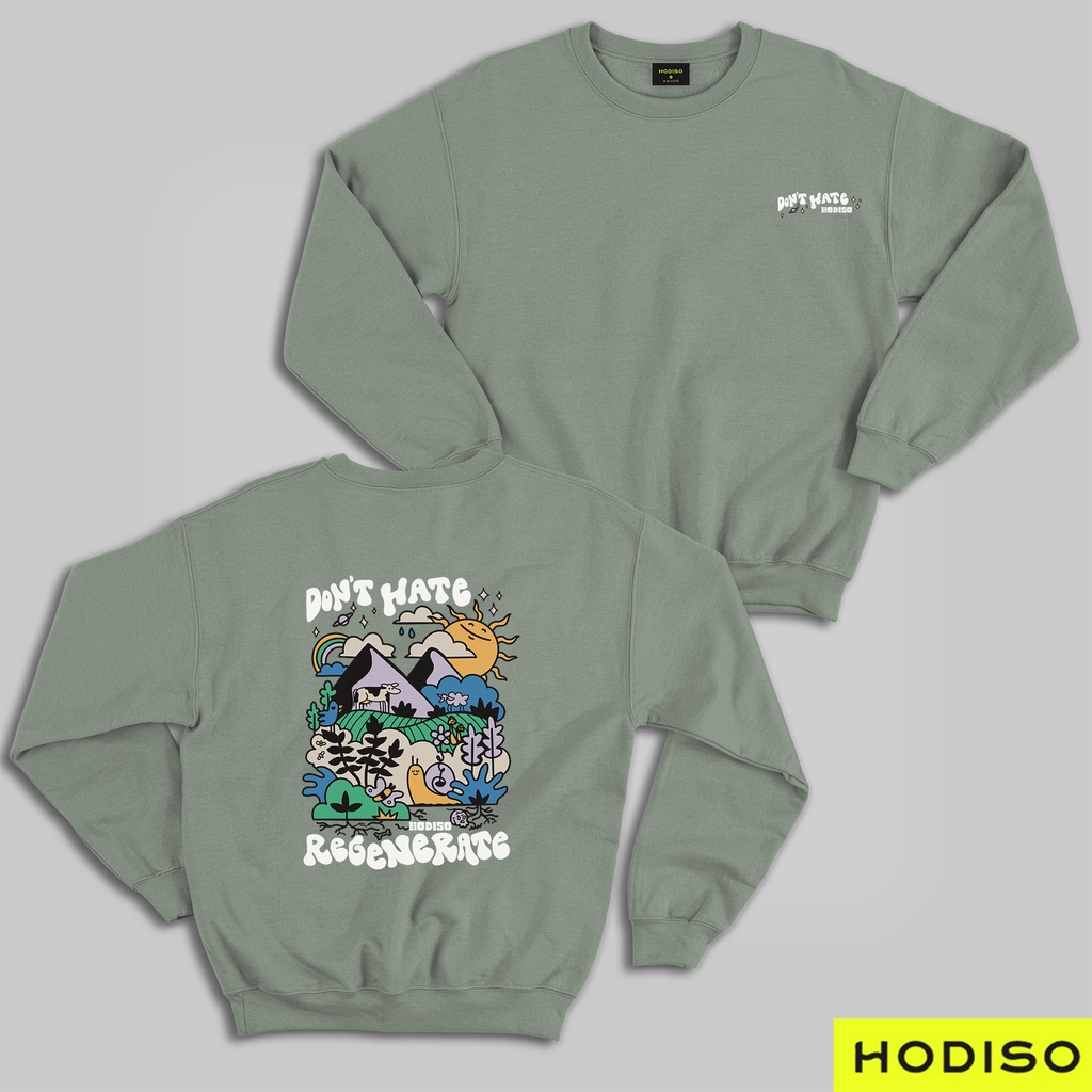 HODISO - Don't hate regenerate Crewneck Sweater
