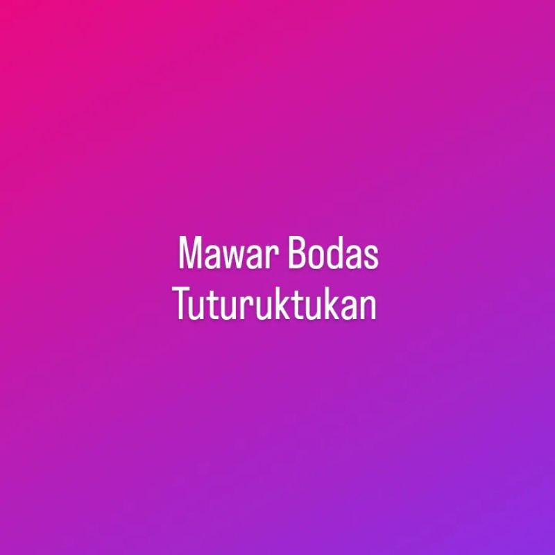 

Mawar Bodas Tuturuktukan Normal Size isian full pouch ukuran 14x22