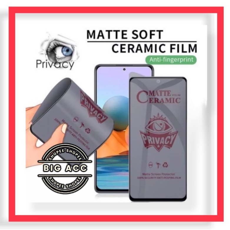 ( BIG CMS ) Anti Gores Film Ceramic Matte Spy Privacy Anti Minyak Anti kepo Samsung A10 A20 A30 A50 A70 A10S A20S A30S A50S A70S A21 A21S