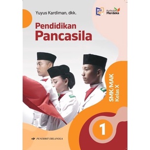 BUKU PENDIDIKAN PANCASILA PPKN SMK KELAS 10 11 12 MERDEKA ERLANGGA