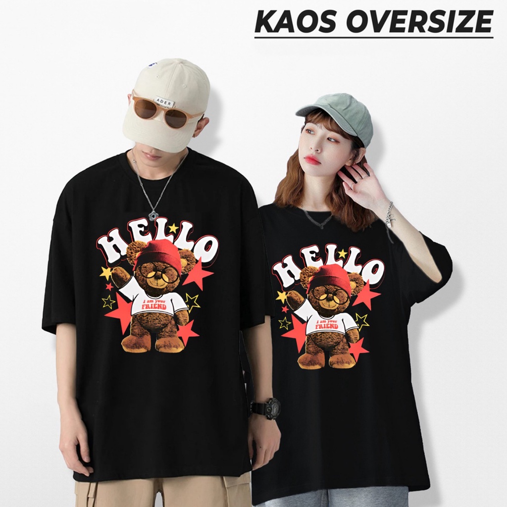 GSC - Baju Kaos Oversize HELLO BEAR / Kaos Oversize Pria &amp; Wanita Terbaru 24s