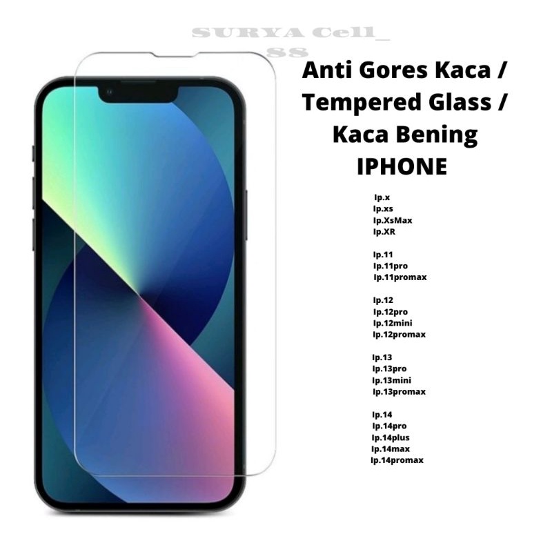 Tempered Glass Bening IPhone X / XS / XSMAX / XR / 11 / 11pro / 11promax / 12 / 12pro / 12promax / 12mini / 13 / 13pro / 13promax / 13mini / 14 / 14pro / 14plus / 14max / 14promax  Anti gores kaca full Clear