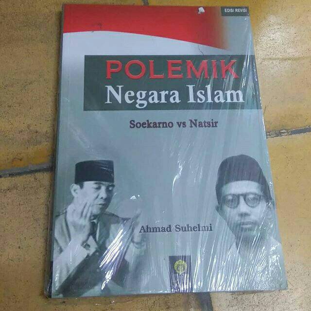 BUKU POLEMIK NEGARA ISLAM - AHMAD SUHELMI [ORIGINAL]