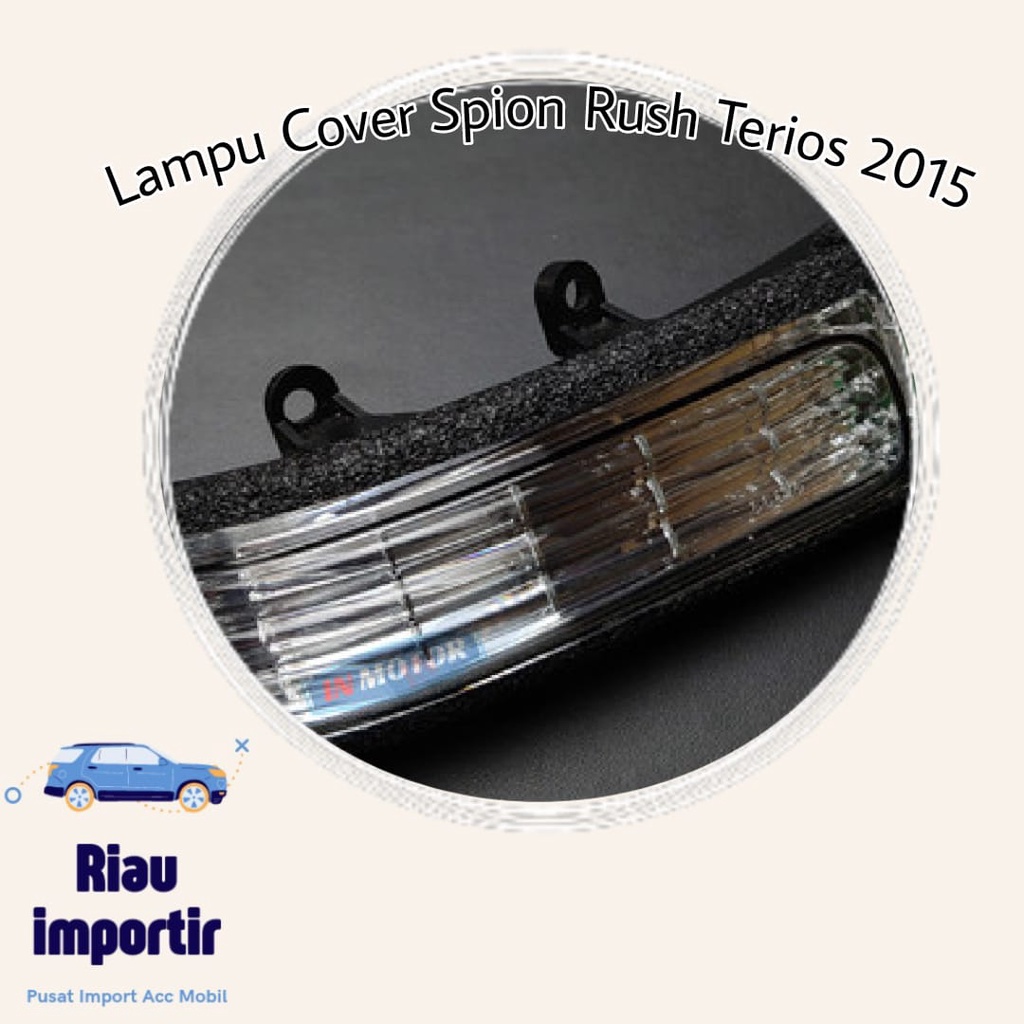 Lampu Cover spion Rush terios 2015