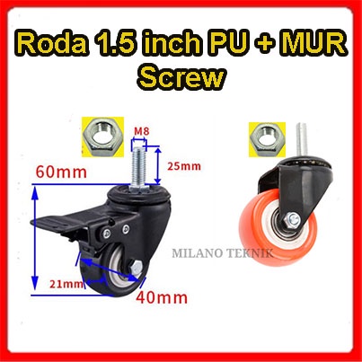 Roda 1.5 inch PU+Mur Screw Drat Double Bearing Heavy duty caster troli