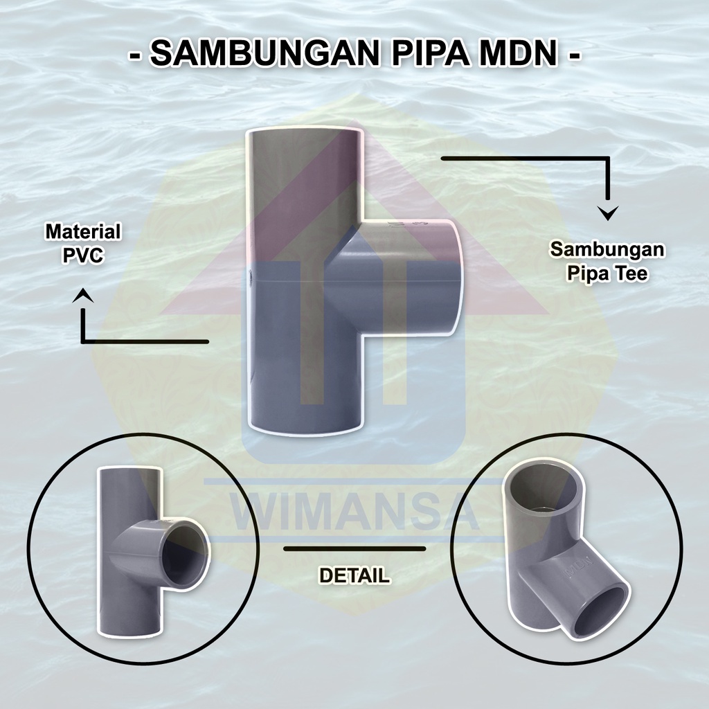 SAMBUNGAN PIPA MDN TEE - SAMBUNGAN PIPA PVC - KONEKTOR PIPA PARALON - FITTING PIPA  T - PENYAMBUNG P