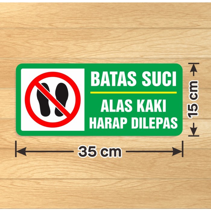 

Sticker Sign Batas Suci Stiker Label Vinyl Alas Kaki Harap Dilepas 35 x 15 cm