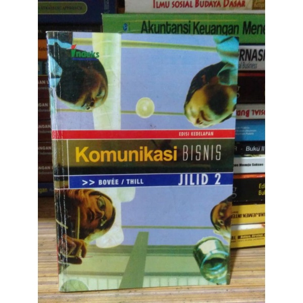 

Komunikasi Bisnis Edisi 8 Buku 2 By Bovee/Thill