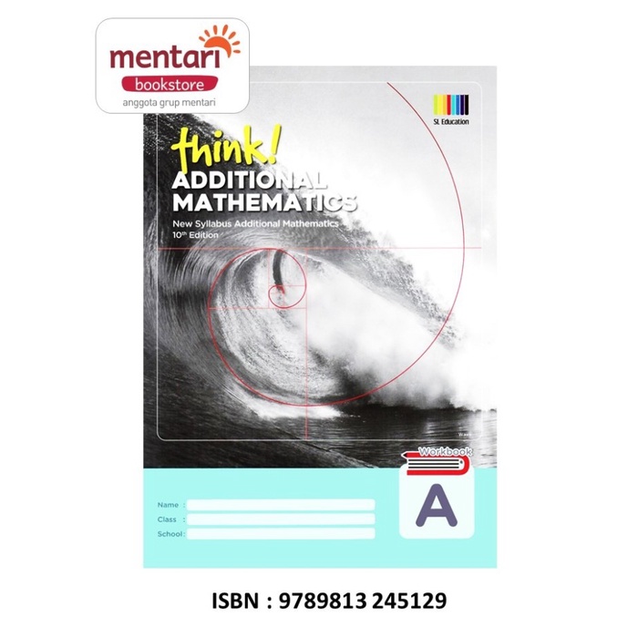 Sbi Think Additional Mathematics Secondary (10Th Edition)