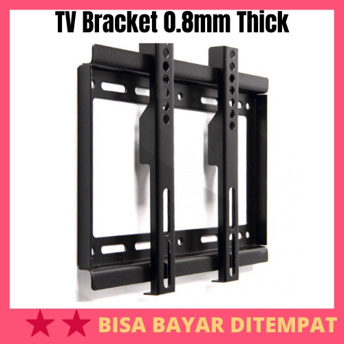 TV Bracket 0.8mm Thick 200 x 200 Pitch Wall 14-42 Inch / Braket Breket Bracket Tv LED Lg Universal  