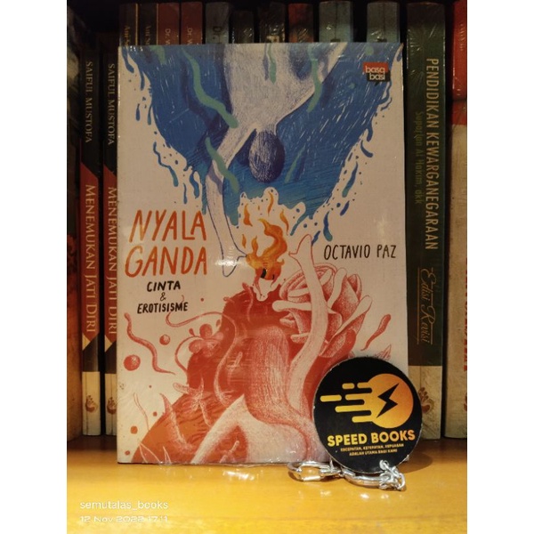 OCTAVIO PAZ - NYALA GANDA CINTA DAN EROTISISME