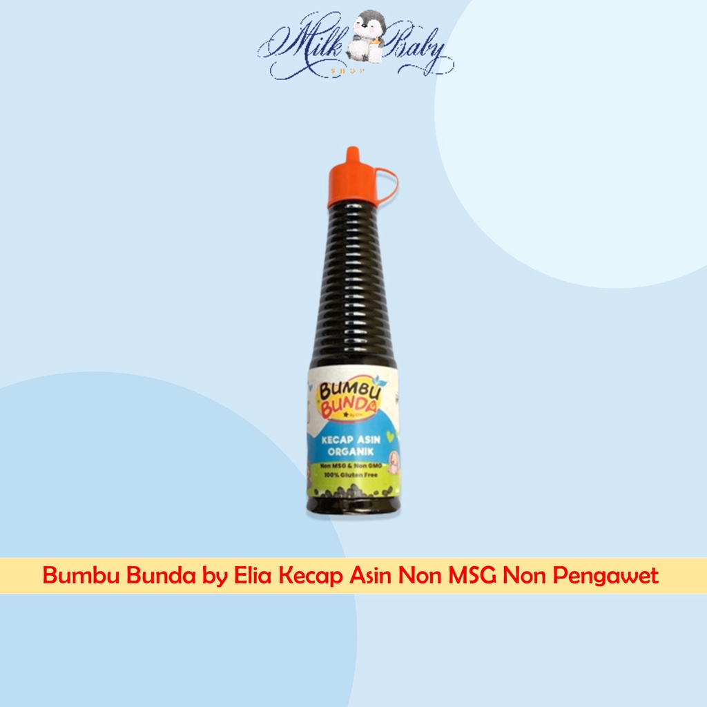 

Bumbu Bunda by Elia Kecap Asin Non MSG Non Pengawet