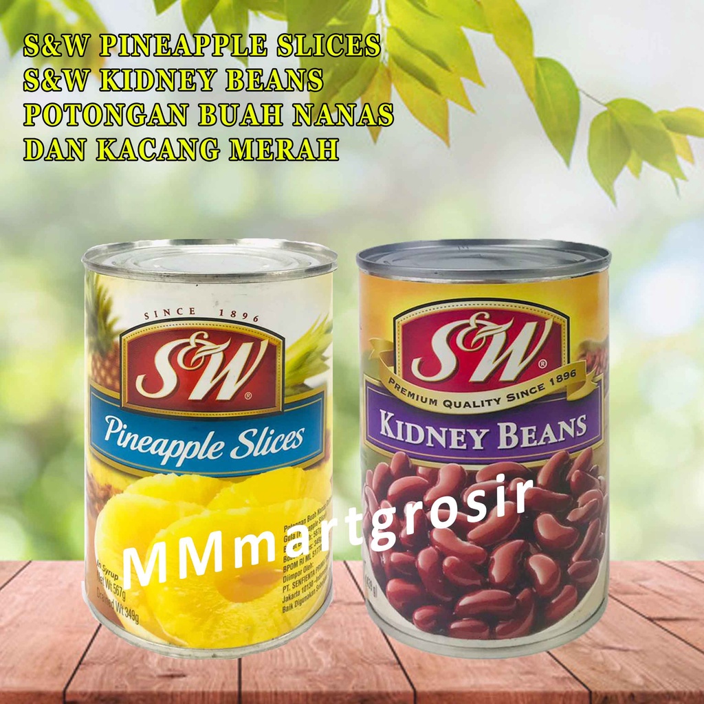 S&amp;W Kidney Beans / S&amp;W PineApple Slice / Potongan Buah Nanas / Kacang Merah