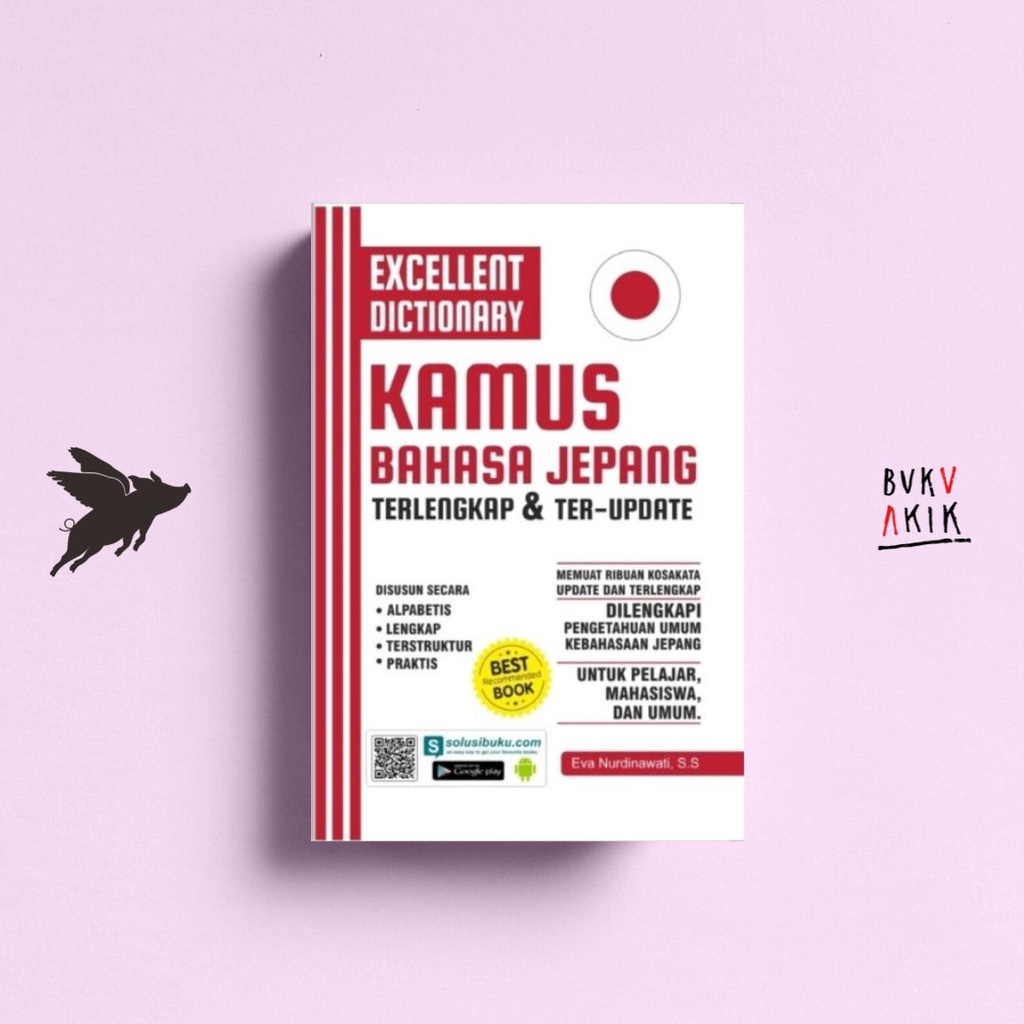 Kamus Bahasa Jepang: Excellent Dictionar - EVA NURDINAWATI