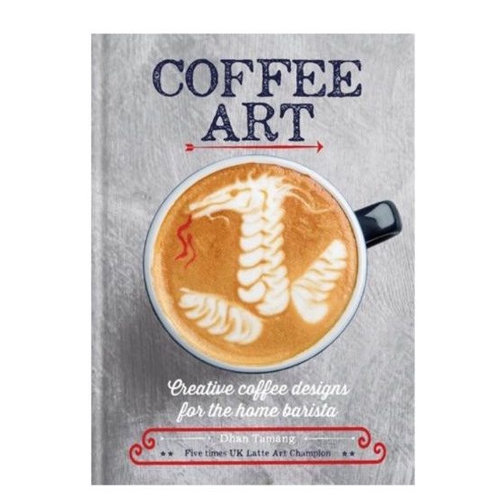 Coffee Art: Creative Coffee Designs for the Home Barista