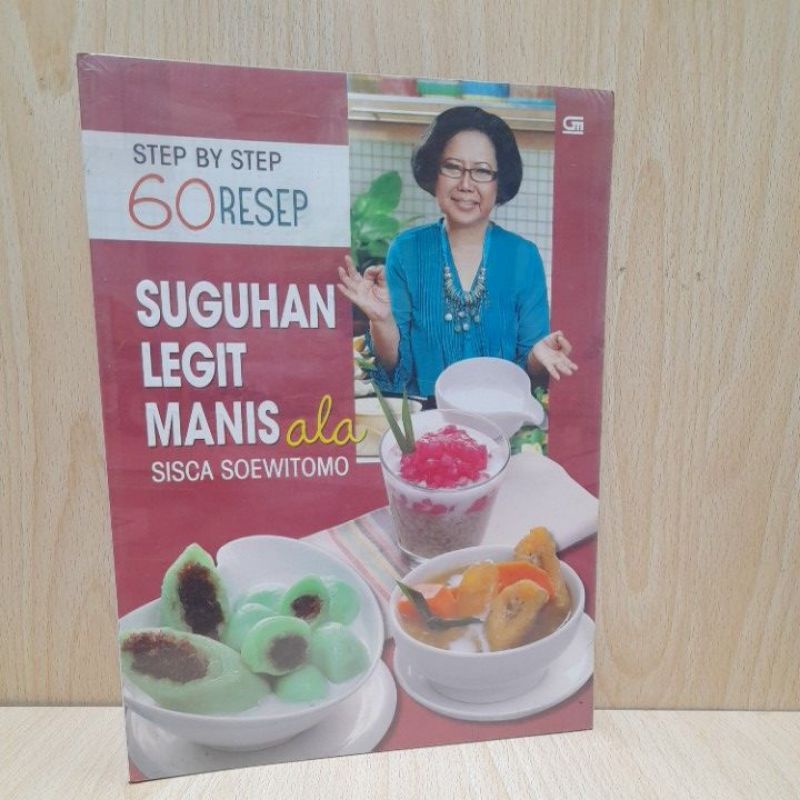 buku Resep.60 Resep SUGUHAN LEGIT MANIS ala Sisca soewitomo.