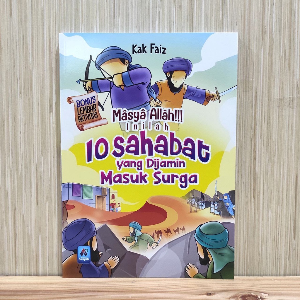

Masya Allah !!! Inilah 10 Sahabat yang Dijamin Masuk Surga - Pustaka Arafah - Karmedia