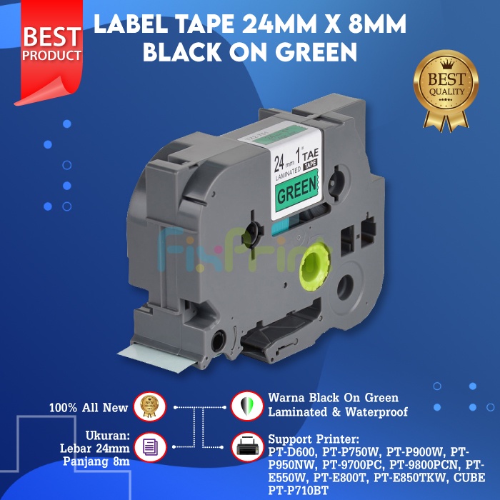 Compatible Label Tape Laminated TZE-751 24mm X 8m Black On Green Cassette Printer Bro PT-9800PCN PT-P750W PT-P900W PT-P950NW PT-9700PC PT-E550W PT-E800T PT-E850TKW PT-P710BT