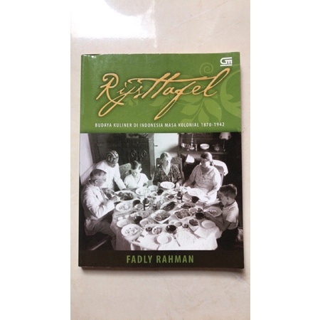 Rijsttafel karya Fadly Rahman - Budaya Kuliner di Masa Kolonial