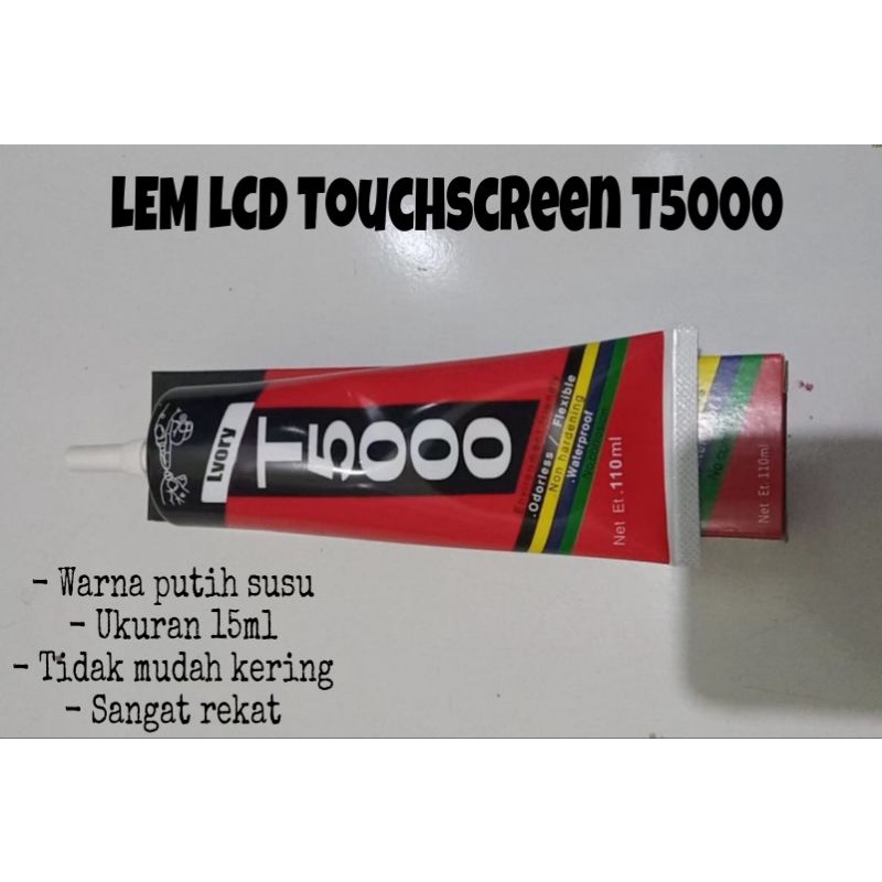 

Lem LCD Touchscreen T5000 110ML Putih