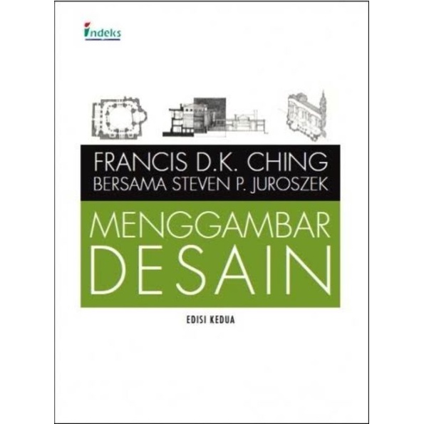 INTERIOR ARCHITECTURE BOOKS - BUKU SEPUTAR ARSITEKTUR INTERIOR - Francis D.K. Ching Menggambar Desai