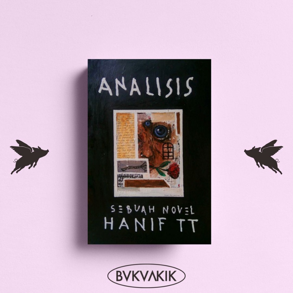 ANALISIS Sebuah Novel - Hanif TT