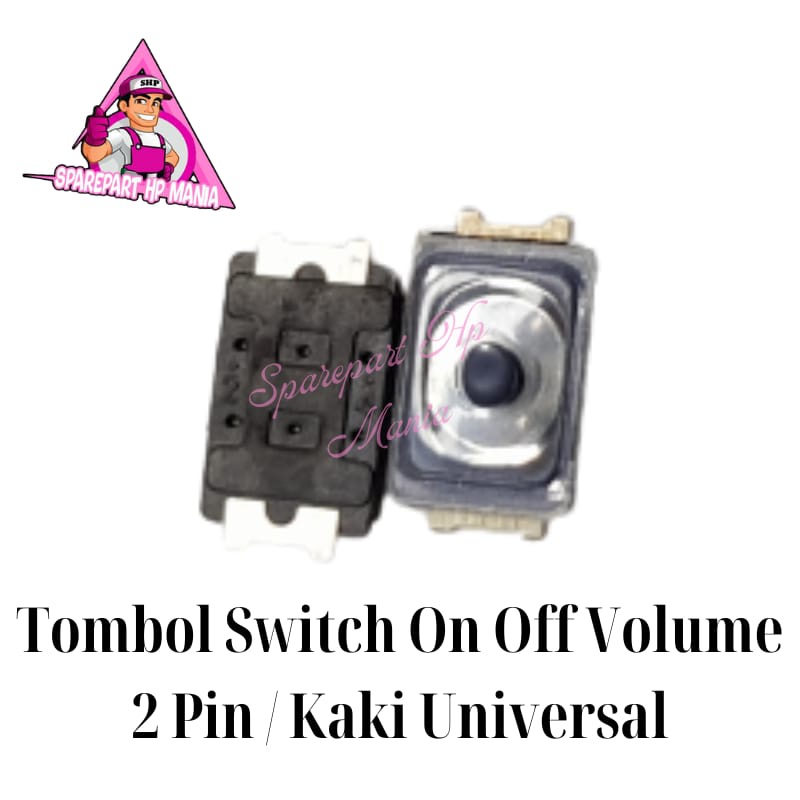 Jual SWITCH TOMBOL ON OFF VOLUME 2 KAKI / PIN ANDROID UNIVERSAL SWIT ...
