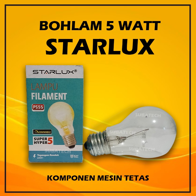 Bohlam Lampu Pijar STARLUX 5W Pemanas Tetas Penetas