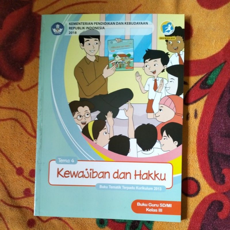 ORIGINAL BUKU GURU TEMA 4 KEWAJIBAN DAN HAKKU KELAS 3 SD