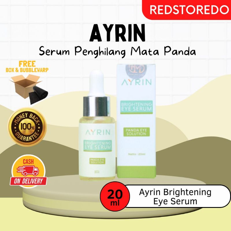 AYRIN Brightening Eye Serum Original Penghilang Mata Panda, Kantung Mata & Kerutan Untuk Wanita Pria