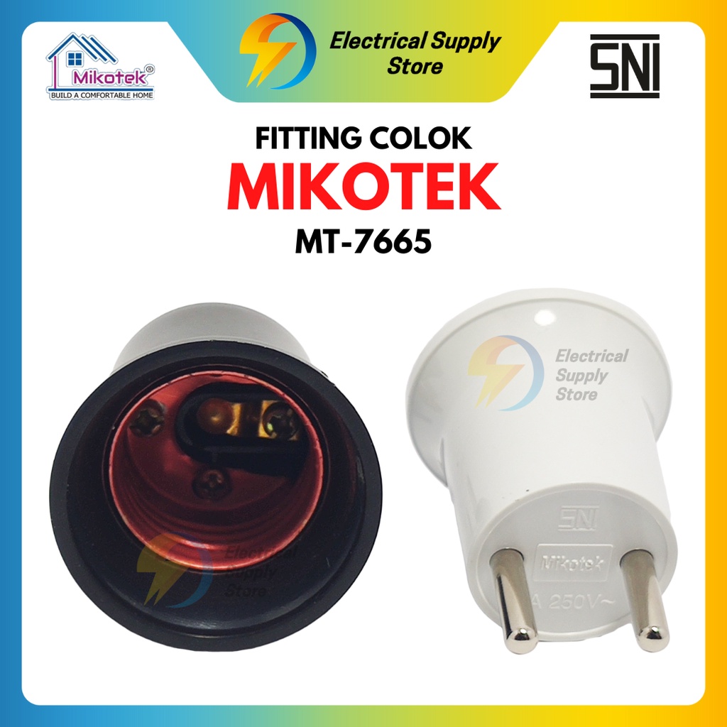 FITTING COLOK MIKOTEK MT-7665 | 6A 250V | SNI | WARNA HITAM DAN PUTIH | TAHAN PANAS