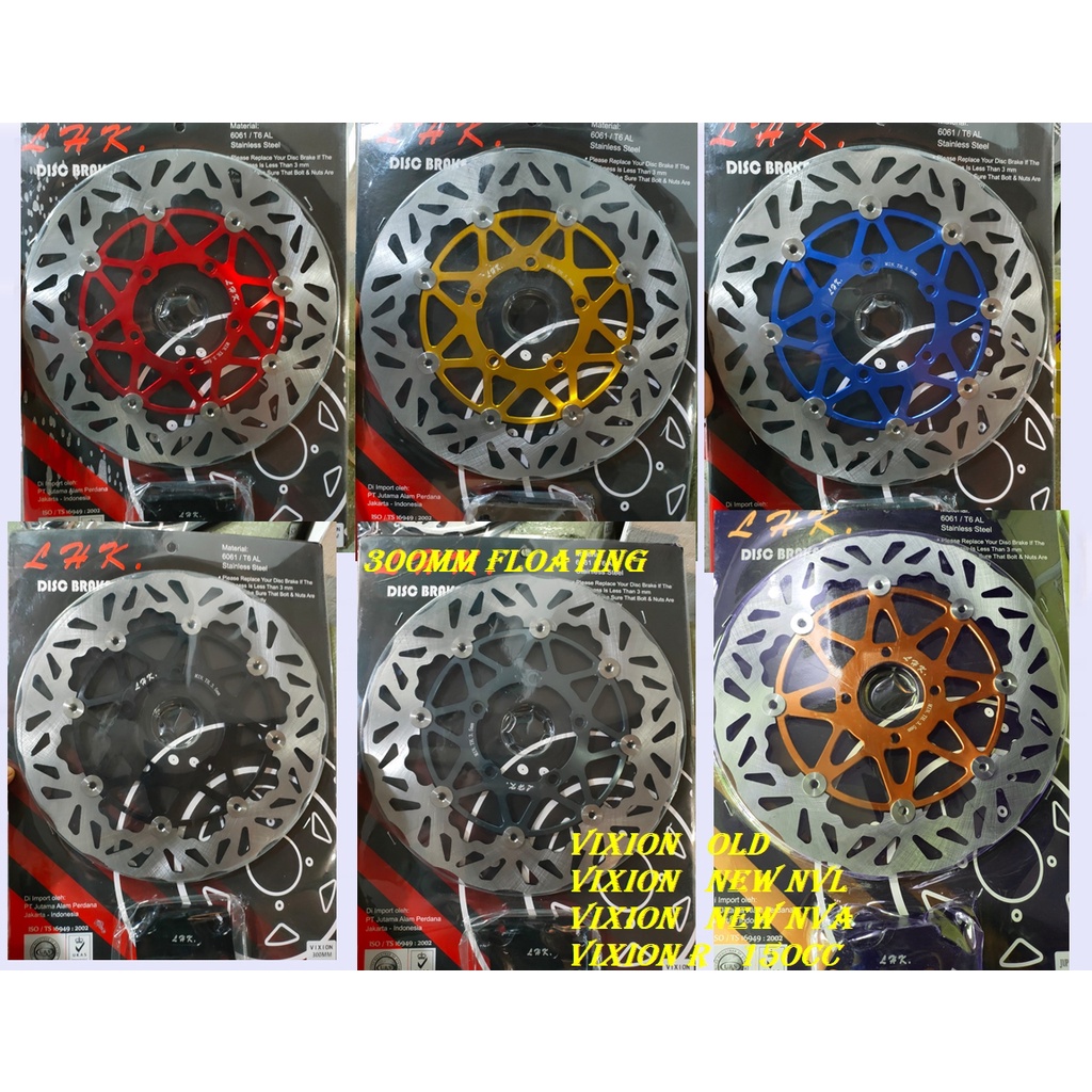 PIRINGAN FLOATING 300MM LHK VIXION-JUPITER-MX-VEGA R-VEGA ZR-ALFA-NOUVO-XRIDE 115-FIZR-JUPITER Z1-MX NEW-MX OLD-JUPITER BURHAN-VIXION OLD-VIXION NEW-VIXION R 150CC CAKRAM DEPAN FLOATING LHK 300MM