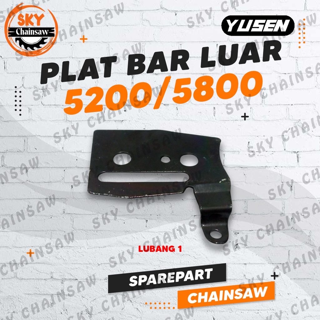Plat Bar Luar KAP BAR OUTER Mesin Chainsaw Senso Kecil Mini 5200 5800 - Lubang 1