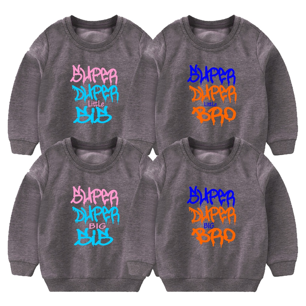 Sweater Anak Sweater Couple Distro 1-10 Tahun Laki Laki Perempuan Unisex Sibling tee Series super duper Family Couple Little Sister Big Sister Little Brother Big Brother kaos bro sis kaos brother sister   - Kaos Polos Senja