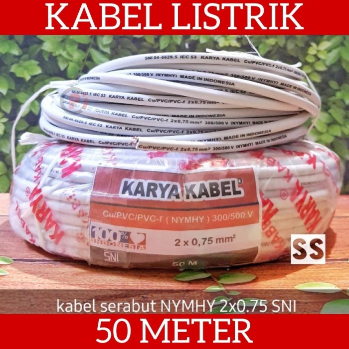 KARYA Kabel Listrik SNI Serabut NYMHY 2 x 0.75mm Per Roll Isi 50 Meter