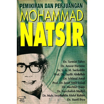 BUKU MOHAMMAD NATSIR - CAPITA SELECTA - REVOLUSI INDONESIA - ISLAM DAN AKAL MERDEKA - ISLAM DASAR NEGARA - DUNIA ISLAM - ISLAM DAN PERJUANGAN [ORIGINAL]