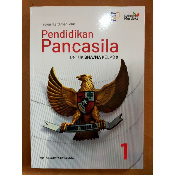 Buku Pelajaran : Pendidikan Pancasila Kelas X SMA/MA Kurikulum Merdeka | Yuyus Kardiman