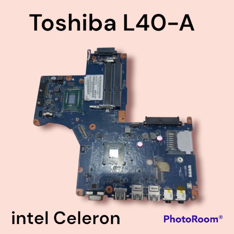 Motherboard mainboard mobo Toshiba L40-A S40D-T intel Celeron