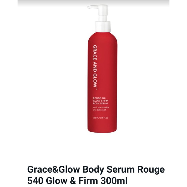 GRACE&amp;GLOW BODYSERUM ROUGE 540GLOW&amp;FIRM 300ML.BPOM.ORI