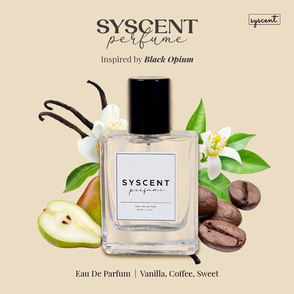 SYSCENT PERFUME Inspired Black Opium (Parfum Wanita/ Parfum Pria / Parfum Unisex)