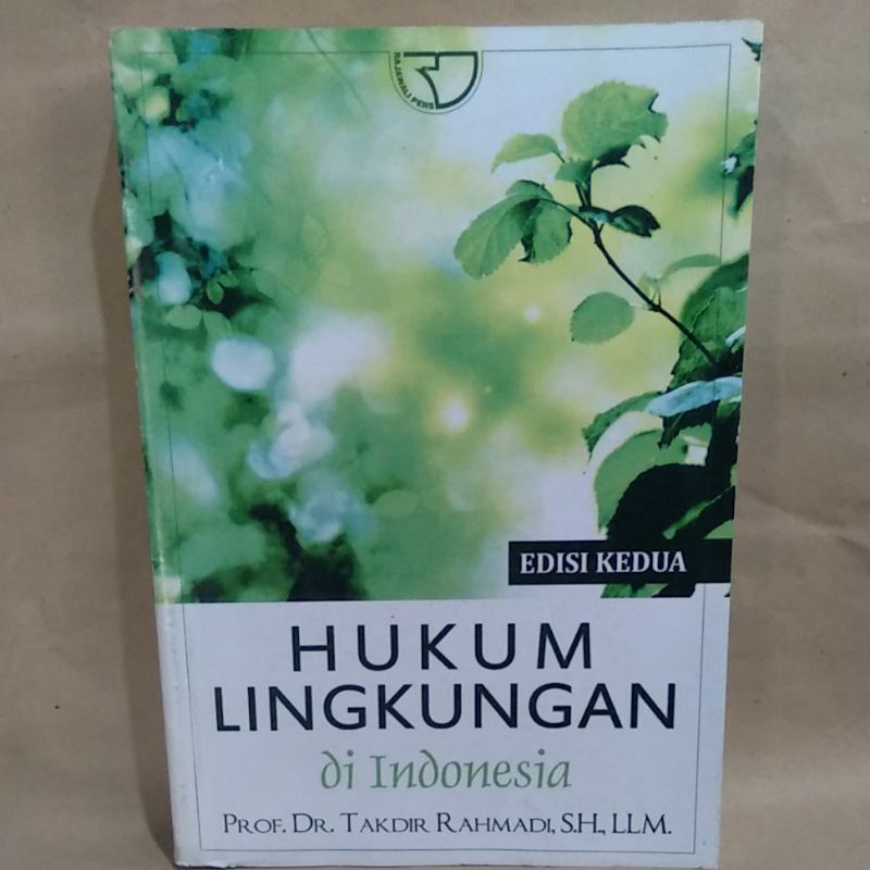 

Hukum Lingkungan Di Indonesia Edisi 2 By Prof. Dr. Takdir Rahmadi