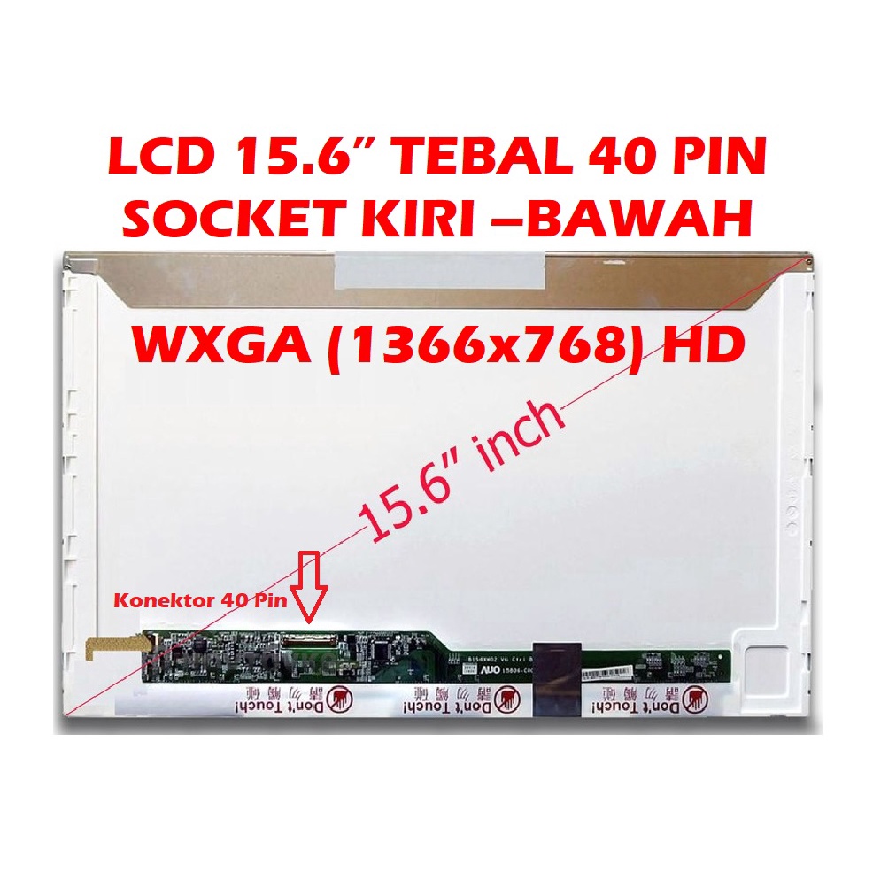 LCD 15.6 TEBAL 40 PIN TOSHIBA C655 C850 C855 L850 LED 15.6” 40 PIN TEBAL