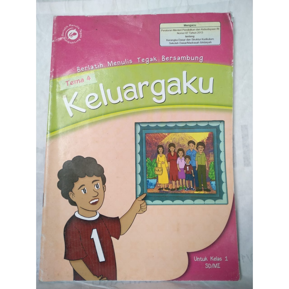 Keluargaku Kelas 1 Tema 4, Berlatih Menulis Tegak Bersambung (BEKAS)