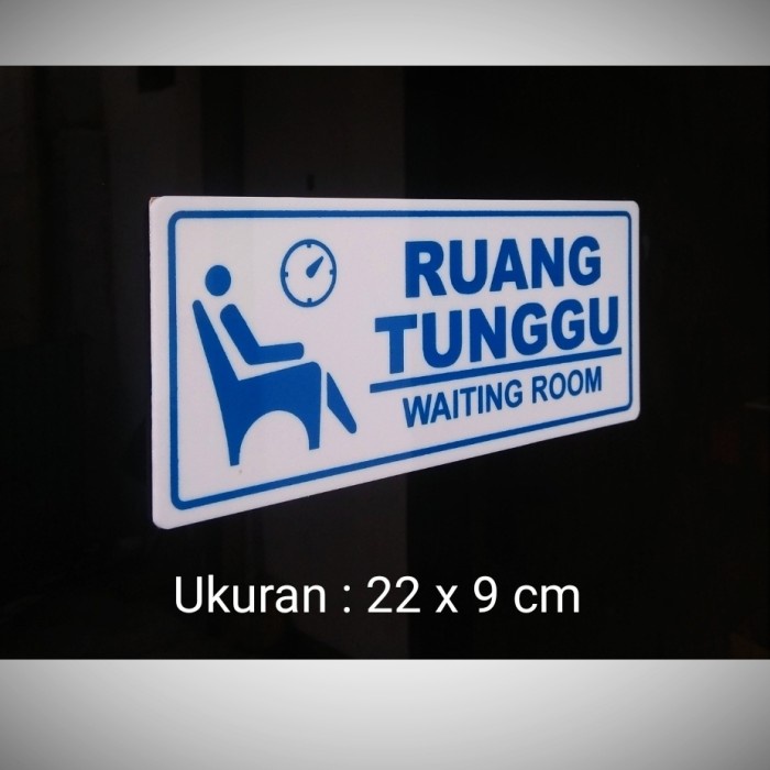 Sign Board Ruang Tunggu / Sign Board Acrylic