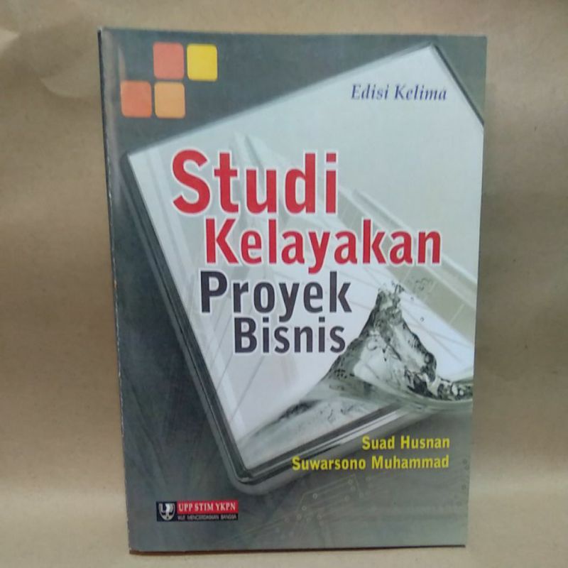 

Studi Kelayakan Proyek Bisnis Edisi 5 By Suad Husnan