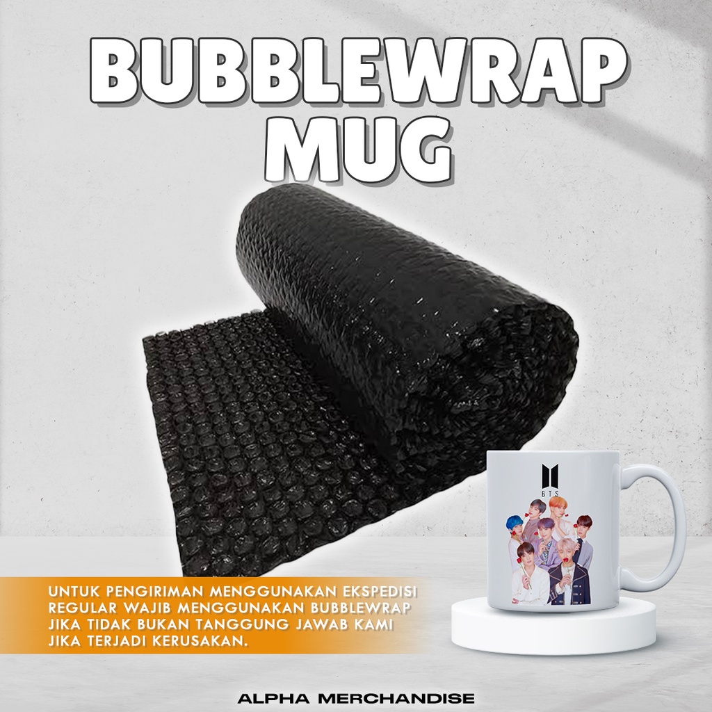 

EKSTRA BUBBLE WRAP UNTUK MUG, ENAMEL, TUMBLR